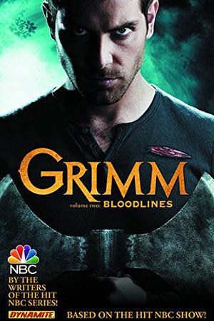 Grimm, Volume 2: Bloodlines by Marc Gaffen, Kyle McVey