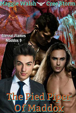 The Pied Piper of Maddox (Eternal Flames Maddox #9)