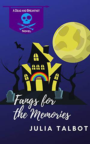 Fangs for the Memories by Julia Talbot