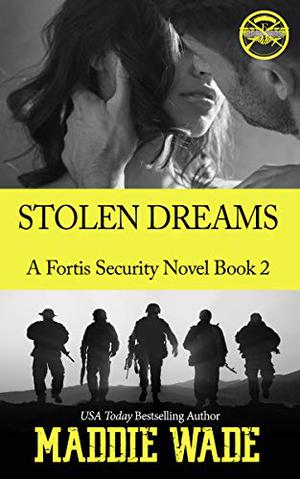 Stolen Dreams (Fortis Security #2)