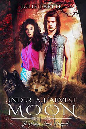 Under a Harvest Moon (Westin Pack #6)