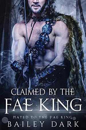 Claimed by the Fae King (Mated to the Fae King #4)