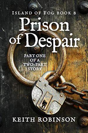 Prison of Despair (Island of Fog #8)
