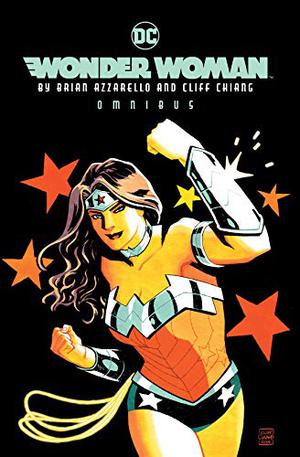 Wonder Woman by Brian Azzarello & Cliff Chiang Omnibus (Wonder Woman 2011 #1-6)