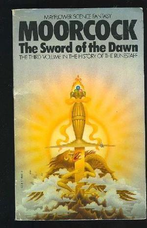 The Sword of the Dawn (The Eternal Champion Sequence #3.3)