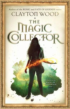 The Magic Collector by Clayton Taylor Wood