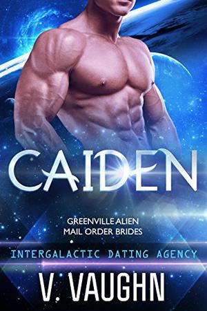 Caiden (Greenville Alien Mail Order Brides #1)