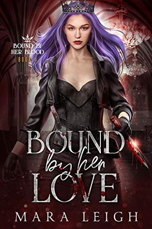 Bound by Her Love by Mara Leigh