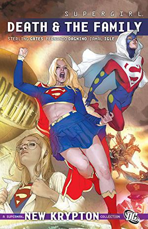 Supergirl: Death and the Family (Supergirl (2005) (Old Editions) #8)