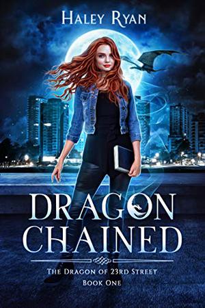 Dragon Chained (The Dragon of 23rd Street #1)