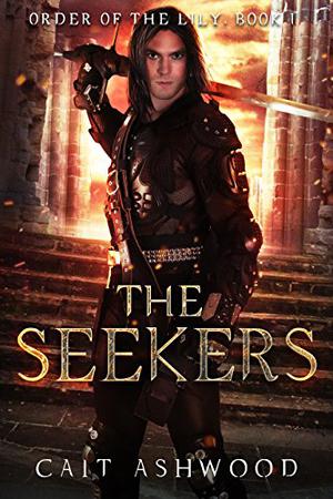The Seekers (Order of the Lily #1)