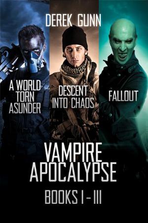 Vampire Apocalypse Books 1 - 3 (Vampire Apocalypse #1-3)