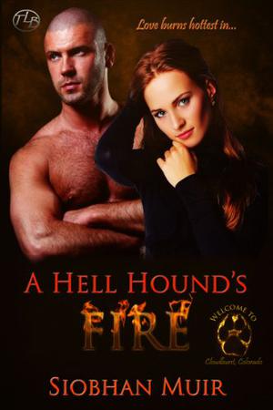 A Hell Hound's Fire by Siobhan Muir