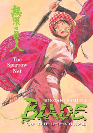 Blade of the Immortal, Volume 18: The Sparrow Net (Blade of the Immortal US #18)