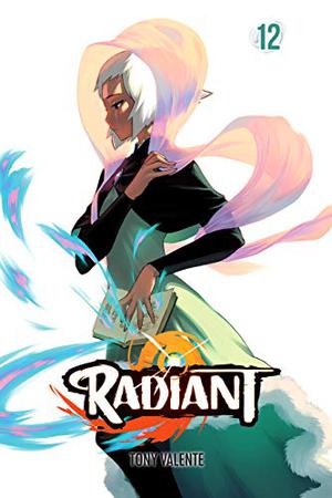 Radiant, Vol. 12 (Radiant #12)