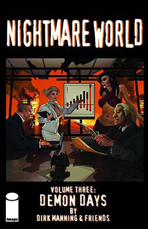 Nightmare World, Vol. 3: Demon Days by Dirk Manning