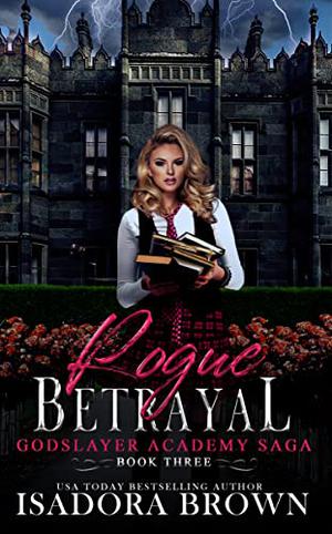 Rogue Betrayal by Isadora Brown