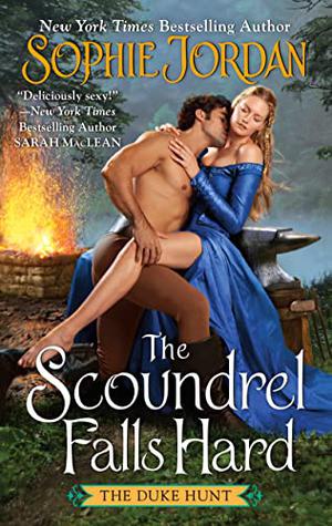 The Scoundrel Falls Hard (The Duke Hunt #3)