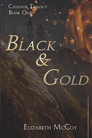 Black  Gold by Elizabeth McCoy