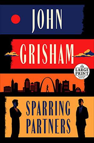 Sparring Partners by John Grisham