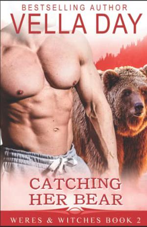 Catching Her Bear by Vella Day