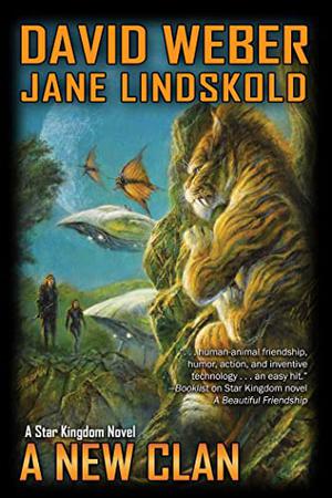 A New Clan: A Star Kingdom Novel by David Weber, Jane Lindskold