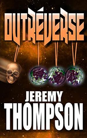 Outréverse by Jeremy Thompson
