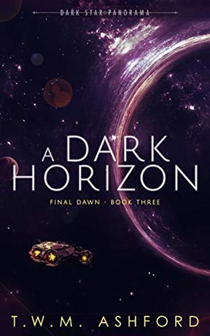 A Dark Horizon by T.W.M. Ashford