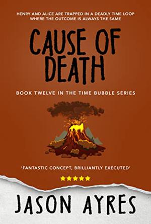 Cause of Death (The Time Bubble #12)