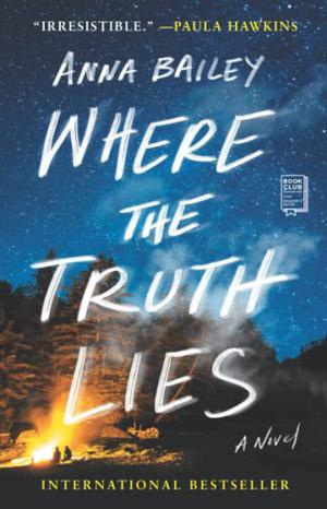 Where the Truth Lies by Anna Bailey