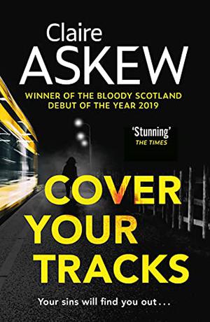 Cover Your Tracks by Claire Askew