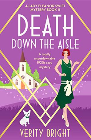 Death Down the Aisle (A Lady Eleanor Swift Mystery #11)