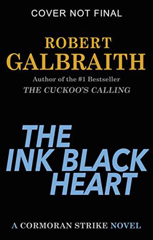 The Ink Black Heart by Robert Galbraith