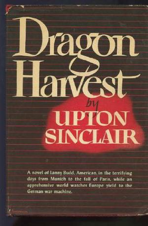 Dragon Harvest by Upton Sinclair