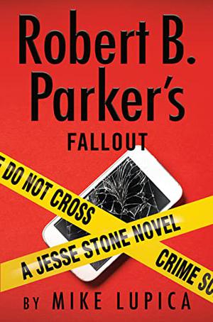 Robert B. Parker's Fallout (Jesse Stone #21)