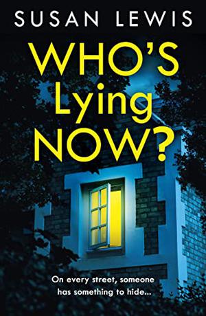 Who's Lying Now by Susan Lewis