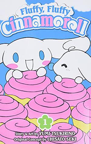 Fluffy, Fluffy Cinnamoroll, Vol. 1 by Yumi Tsukirino