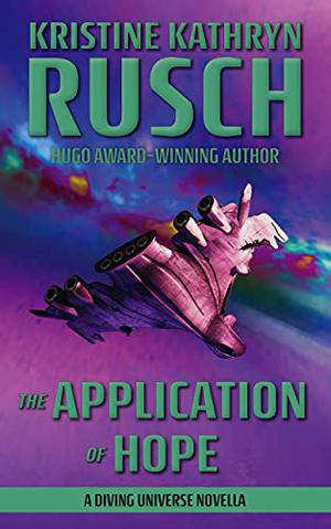 The Application of Hope (Diving Universe #4.5)
