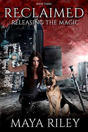 Reclaimed (Releasing the Magic #3)