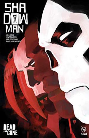 Shadowman, Vol. 2: Dead and Gone by Andy Diggle