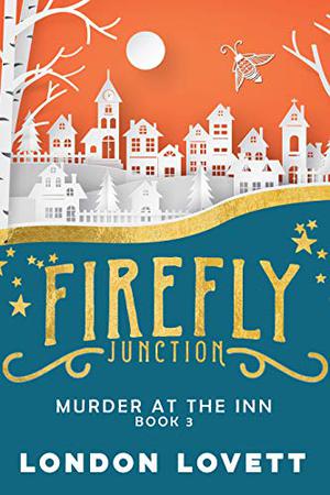 Murder at the Inn (Firefly Junction #3)