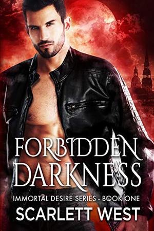 Forbidden Darkness by Scarlett West