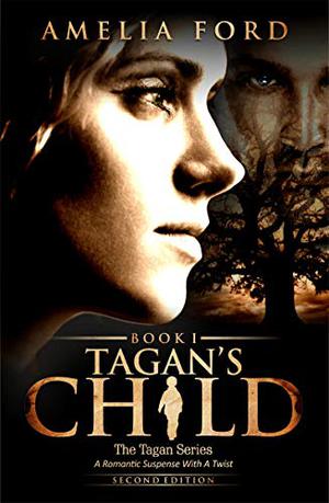 Tagan's Child by Amelia Ford