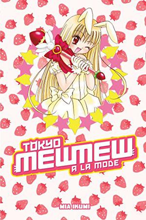 Tokyo Mew Mew a la Mode Omnibus (Tokyo Mew Mew A La Mode #1-2)