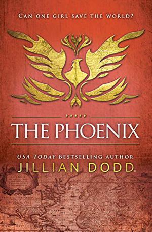 The Phoenix by Jillian Dodd