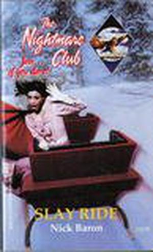 Slay Ride (The Nightmare Club #7)