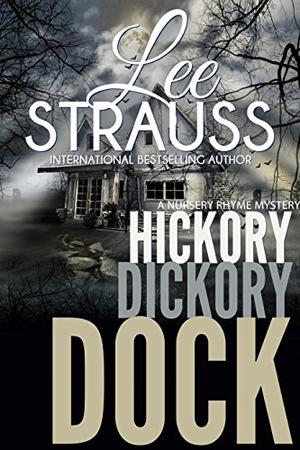 Hickory Dickory Dock by Lee Strauss