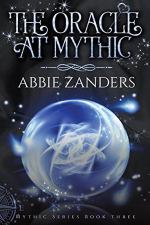 The Oracle at Mythic by Abbie Zanders
