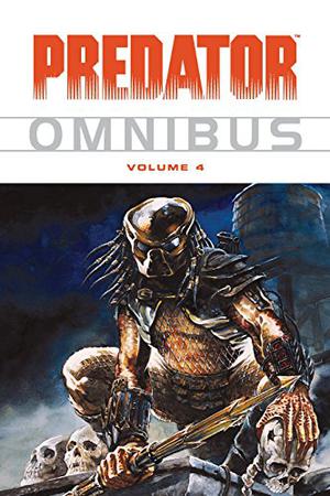 Predator Omnibus Volume 4 by Gordon Rennie