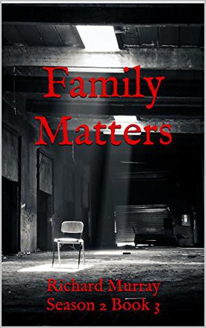 Family Matters (Killing the Dead #9)